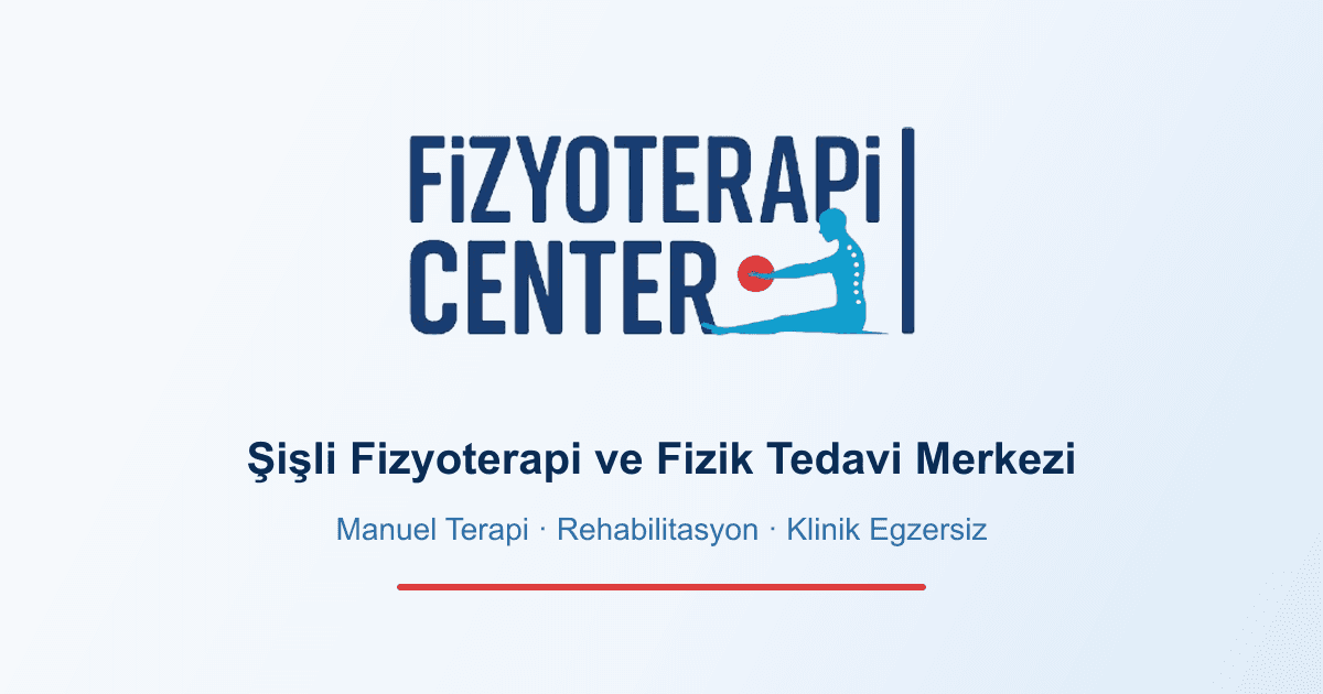 Şişli Fizik Tedavi Merkezi